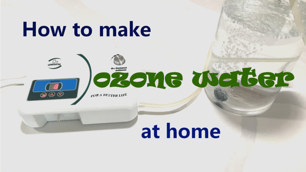 how to make ozone water
